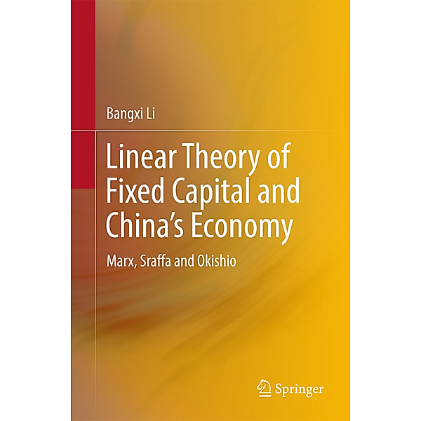 Linear Theory of Fixed Capital and China's Economy, Bangxi Li