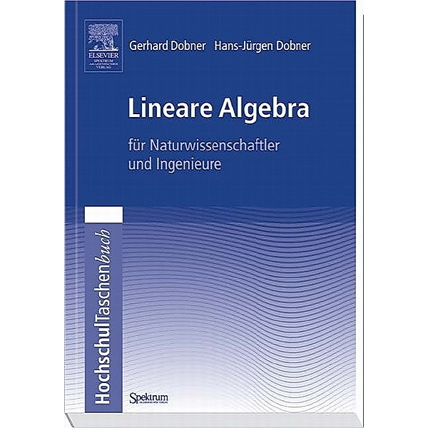 Lineare Algebra, Gerhard Dobner, Hans-Jürgen Dobner