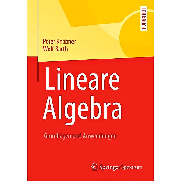 Lineare Algebra, Peter Knabner, Wolf Barth