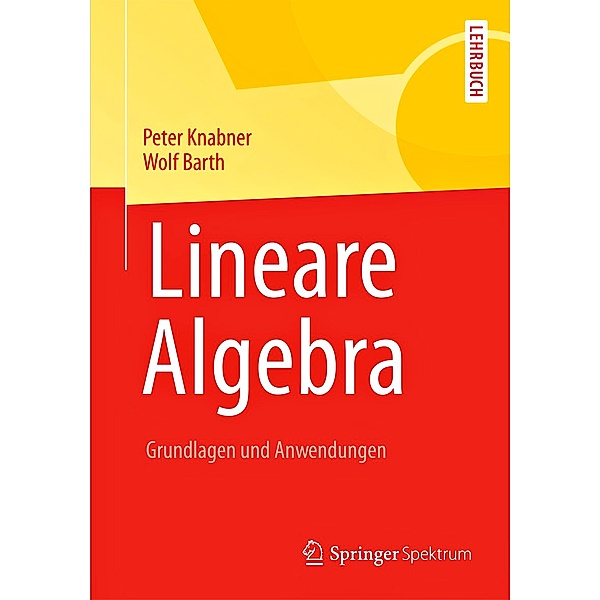 Lineare Algebra, Peter Knabner, Wolf Barth