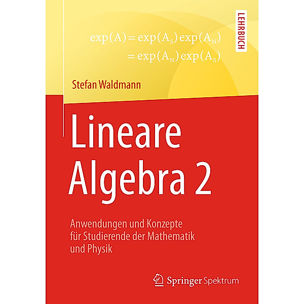 Lineare Algebra 2, Stefan Waldmann