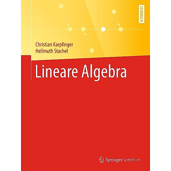 Lineare Algebra, Christian Karpfinger, Hellmuth Stachel