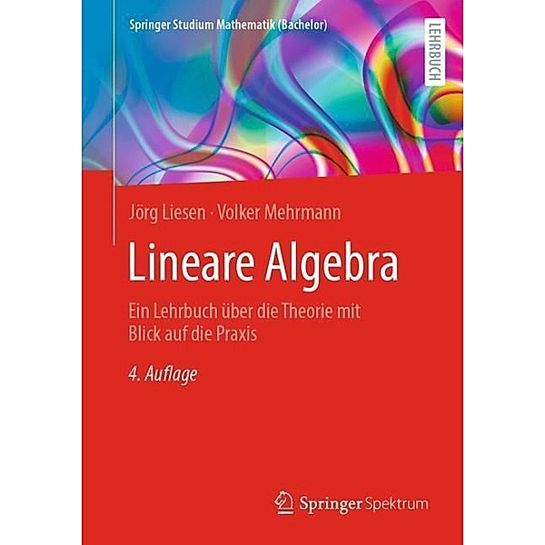 Lineare Algebra, Jörg Liesen, Volker Mehrmann