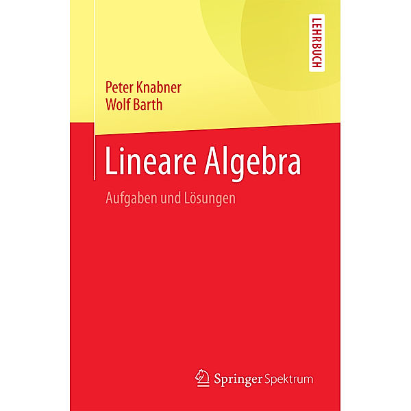 Lineare Algebra, Peter Knabner, Wolf Barth