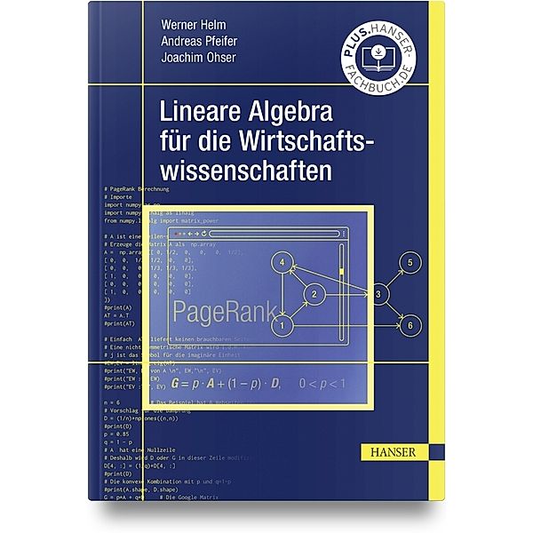 Lineare Algebra für die Wirtschaftswissenschaften, Werner Helm, Andreas Pfeifer, Joachim Ohser