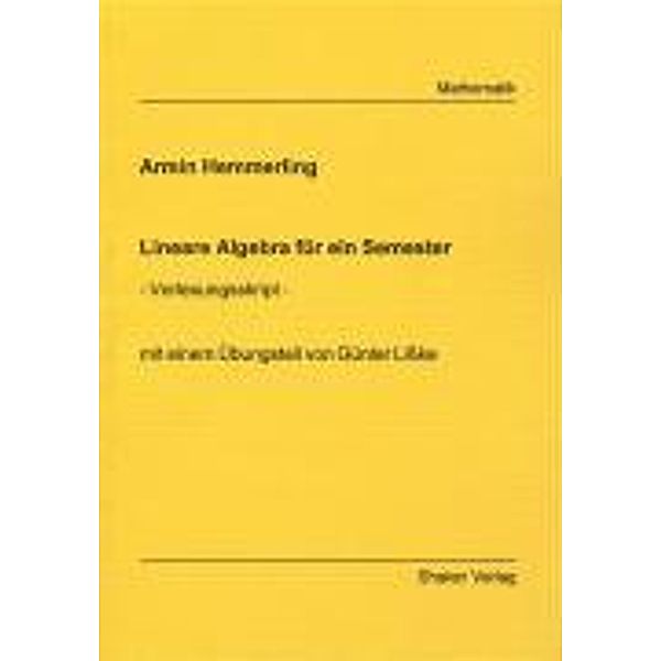 Lineare Algebra für ein Semester, Armin Hemmerling