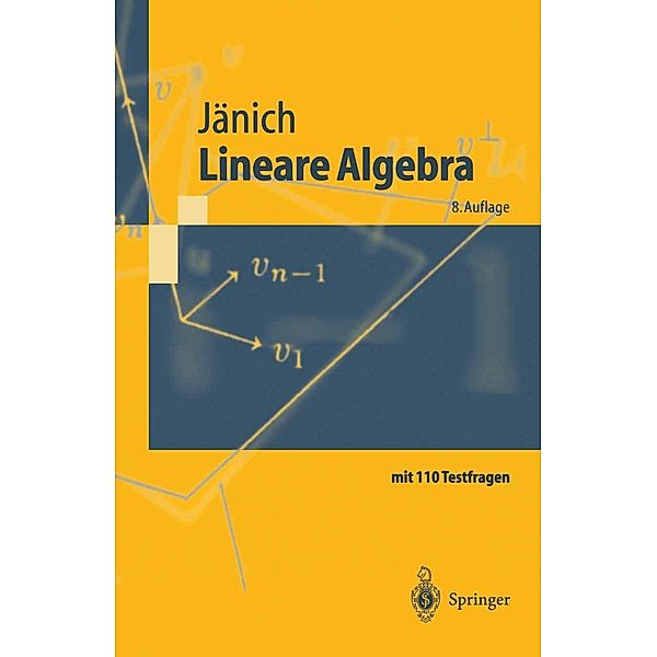 Lineare Algebra / Springer-Lehrbuch, Klaus Jänich