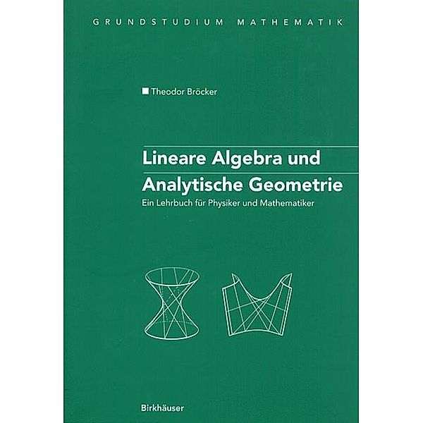 Lineare Algebra und Analytische Geometrie, Theodor Bröcker