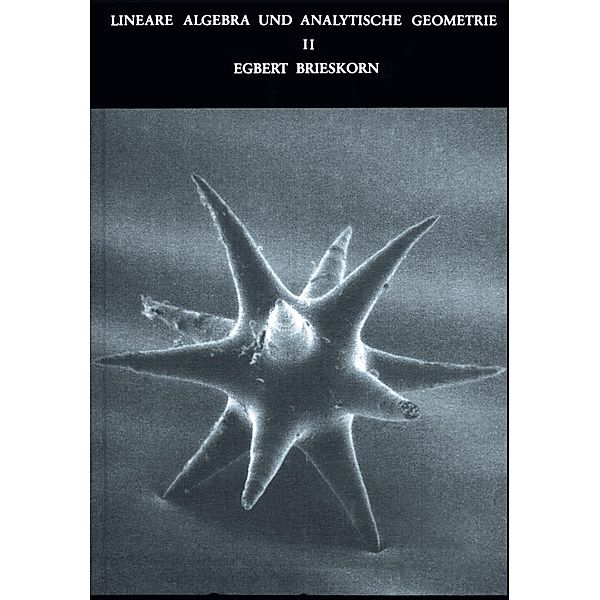 Lineare Algebra und Analytische Geometrie II, Egbert Brieskorn