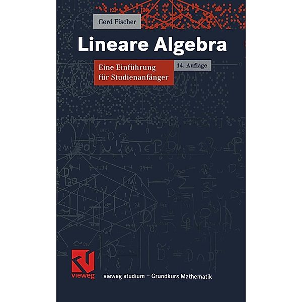 Lineare Algebra / vieweg studium; Grundkurs Mathematik, Gerd Fischer