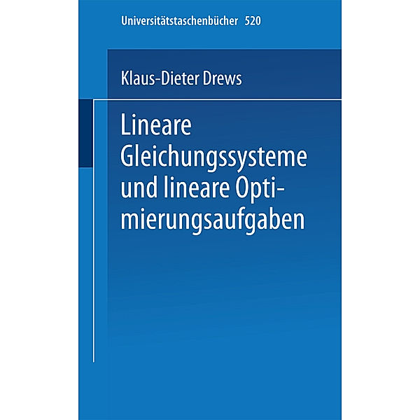 Lineare Gleichungssysteme und lineare Optimierungsaufgaben, K.-D. Drews