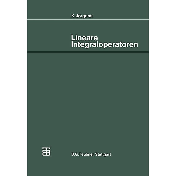 Lineare Integraloperatoren / Mathematische Leitfäden