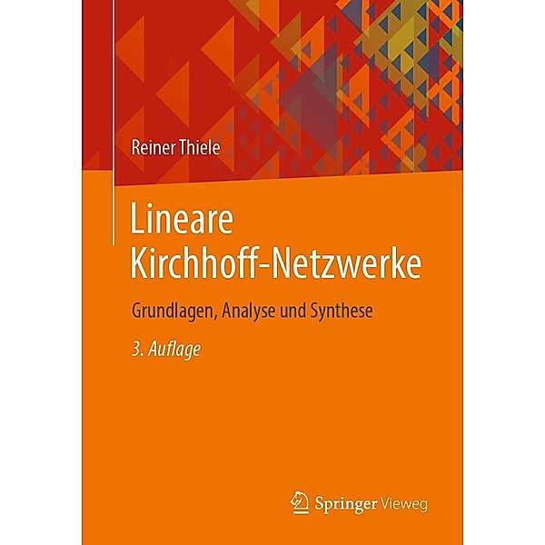 Lineare Kirchhoff-Netzwerke, Reiner Thiele