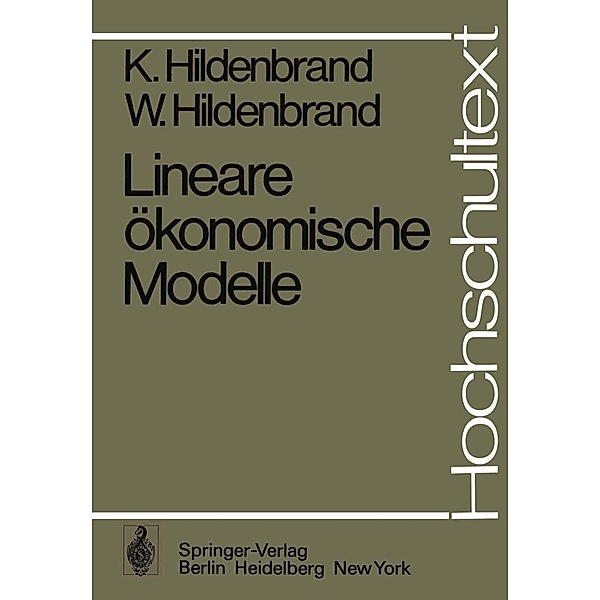 Lineare ökonomische Modelle / Hochschultext, K. Hildenbrand, W. Hildenbrand