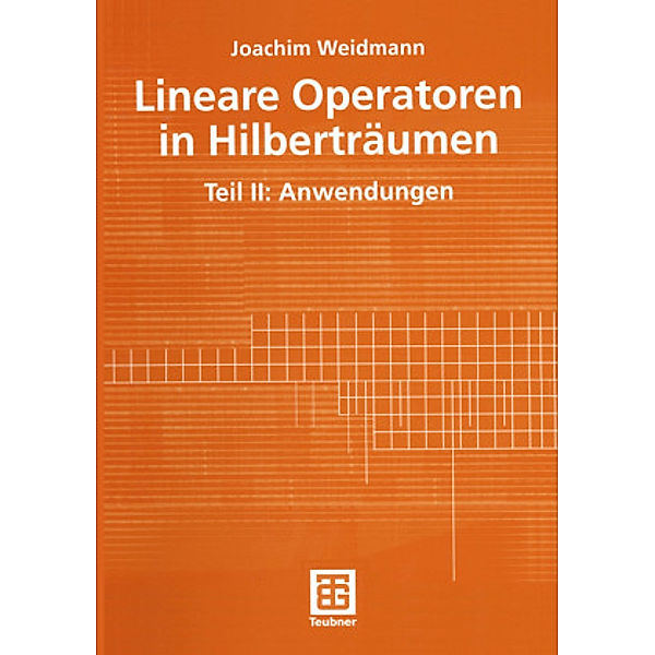 Lineare Operatoren in Hilberträumen, Joachim Weidmann