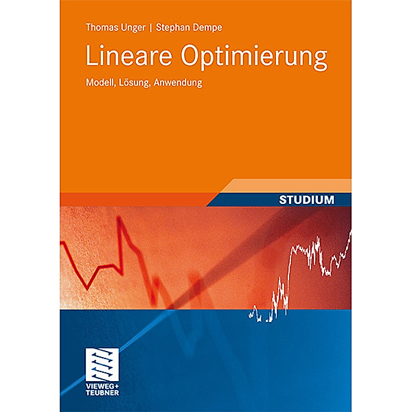 Lineare Optimierung, Thomas Unger, Stephan Dempe