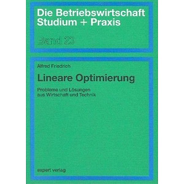 Lineare Optimierung, Alfred Friedrich