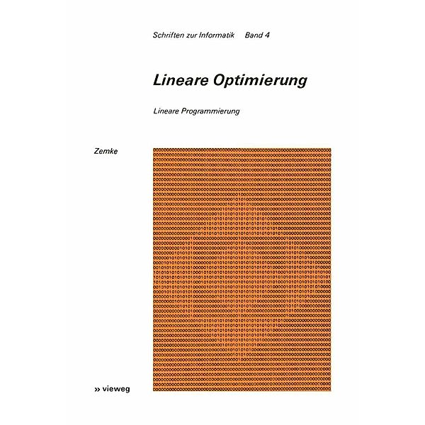 Lineare Optimierung / Schriften zur Informatik Bd.4, Gunter Zemke