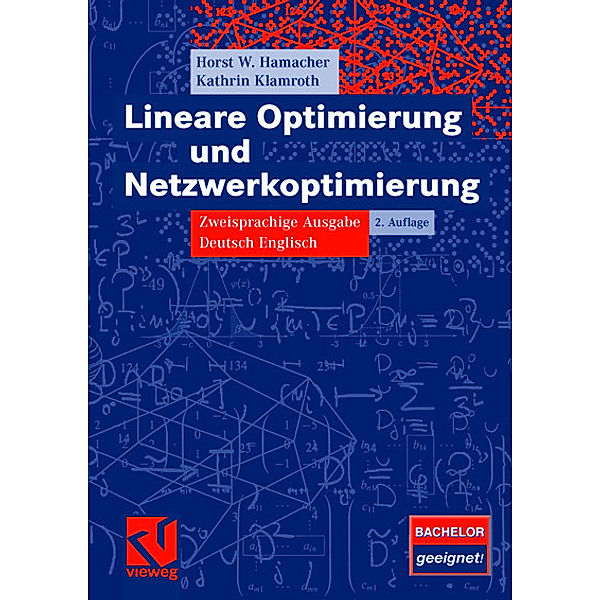 Lineare Optimierung und Netzwerkoptimierung, Horst W. Hamacher, Kathrin Klamroth