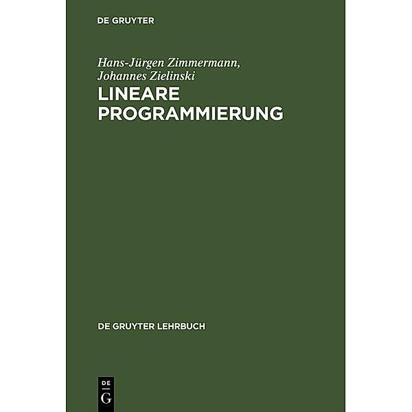 Lineare Programmierung / De Gruyter Lehrbuch, Hans-Jürgen Zimmermann, Johannes Zielinski
