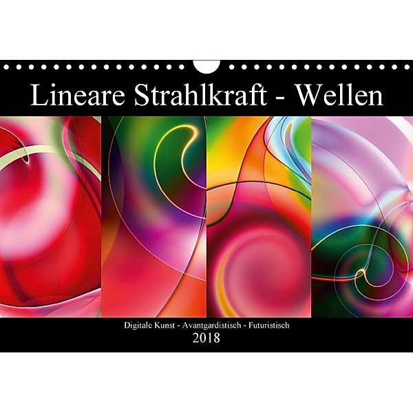 Lineare Strahlkraft - Wellen, Digitale Kunst (Wandkalender 2018 DIN A4 quer), ClaudiaG