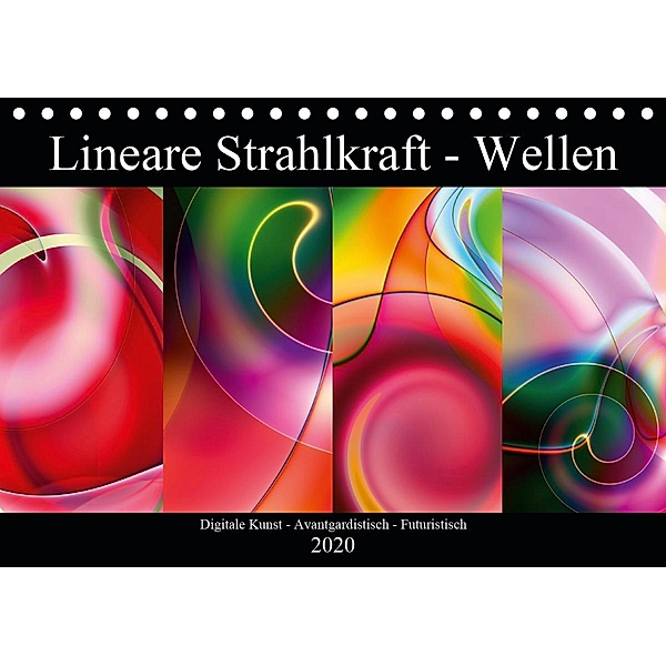 Lineare Strahlkraft - Wellen, Digitale Kunst (Tischkalender 2020 DIN A5 quer)