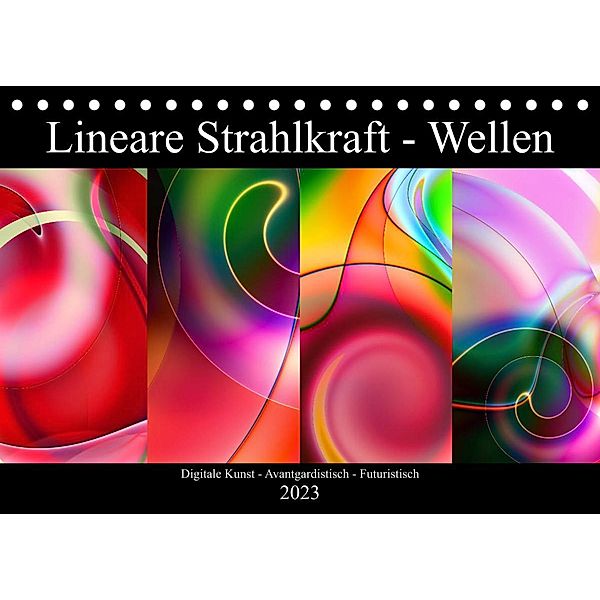 Lineare Strahlkraft - Wellen, Digitale Kunst (Tischkalender 2023 DIN A5 quer), ClaudiaG