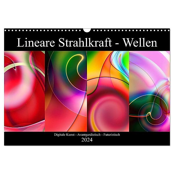Lineare Strahlkraft - Wellen, Digitale Kunst (Wandkalender 2024 DIN A3 quer), CALVENDO Monatskalender, ClaudiaG