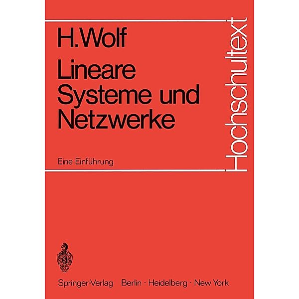Lineare Systeme und Netzwerke / Hochschultext, Helmuth Wolf