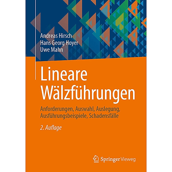 Lineare Wälzführungen, Andreas Hirsch, Hans Georg Hoyer, Uwe Mahn