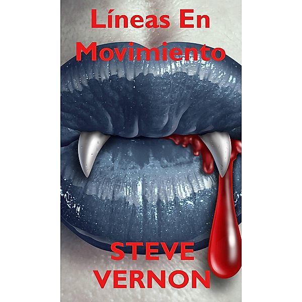Líneas En Movimiento, Steve Vernon