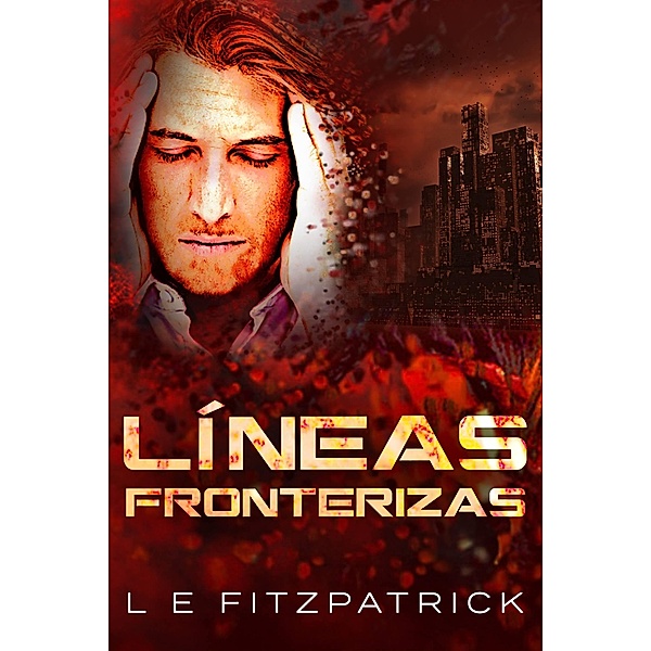 Lineas fronterizas / Next Chapter, L. E. Fitzpatrick