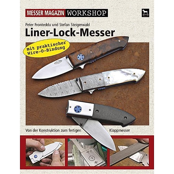 Liner-Lock-Messer, Peter Fronteddu, Stefan Steigerwald