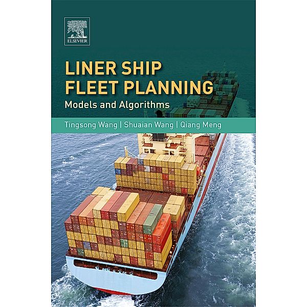 Liner Ship Fleet Planning, Tingsong Wang, Shuaian Wang, Qiang Meng