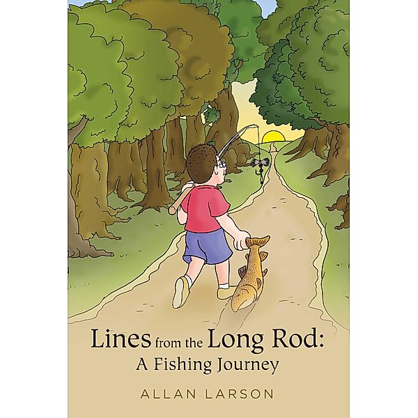 Lines from the Long Rod, Allan Larson