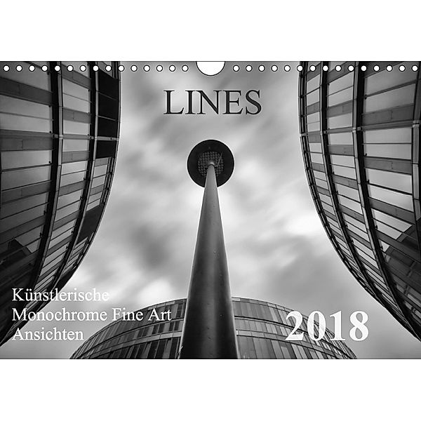 LINES - Künstlerische Monochrome Fine Art Ansichten (Wandkalender 2018 DIN A4 quer), Thomas Will