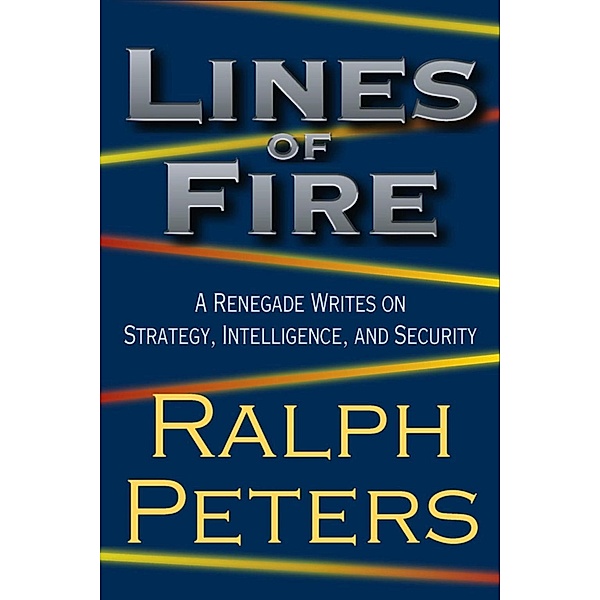 Lines of Fire, Ralph Peters