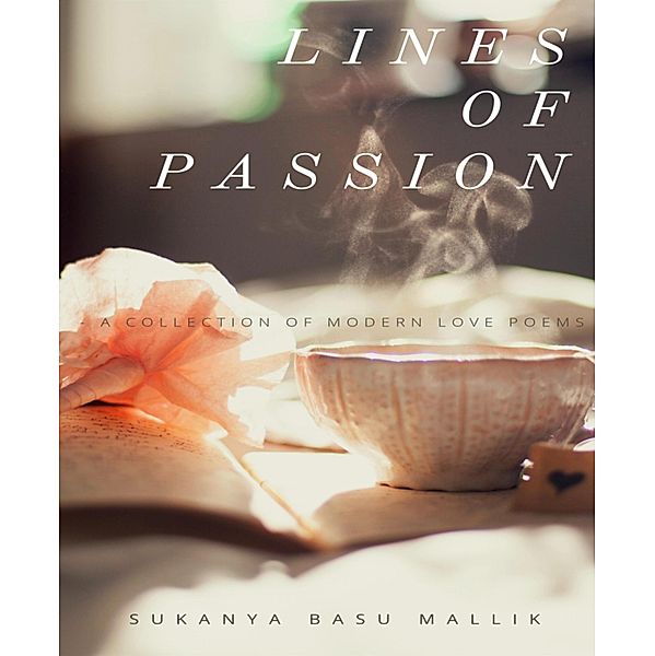 Lines of passion, Sukanya Basu Mallik