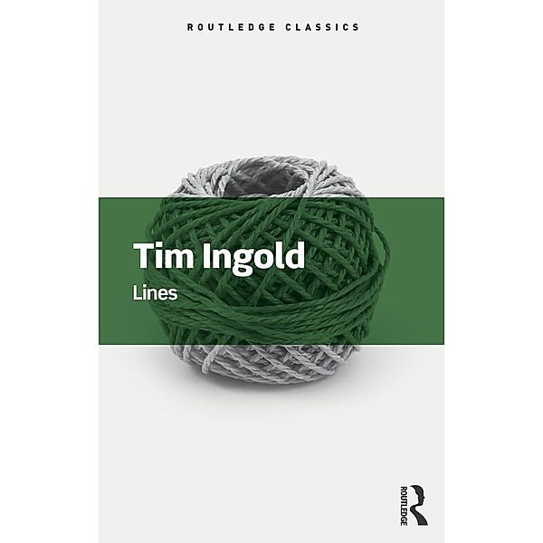 Lines / Routledge Classics, Tim Ingold