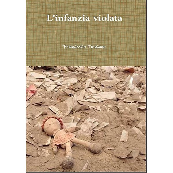 L'infanzia violata, Francesco Toscano