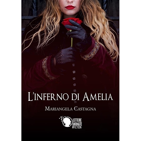 L'inferno di Amelia, Mariangela Castagna