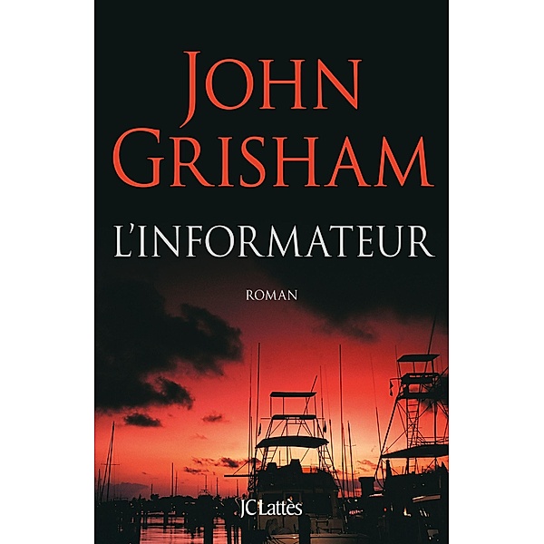 L'informateur / Thrillers, John Grisham