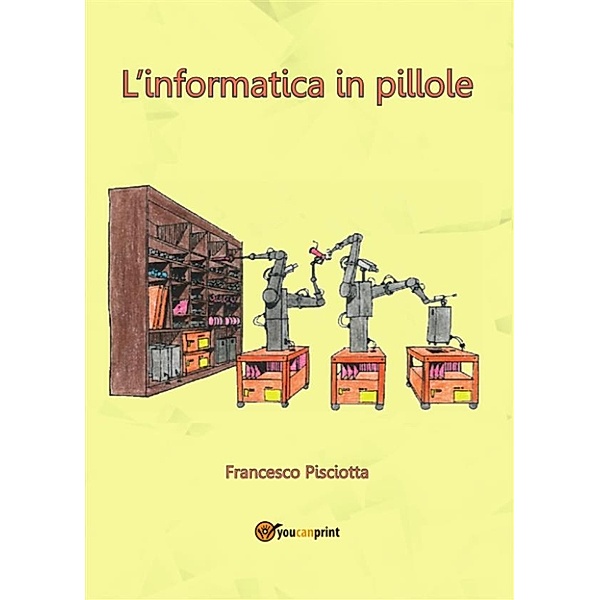 L'informatica in pillole, Francesco Pisciotta