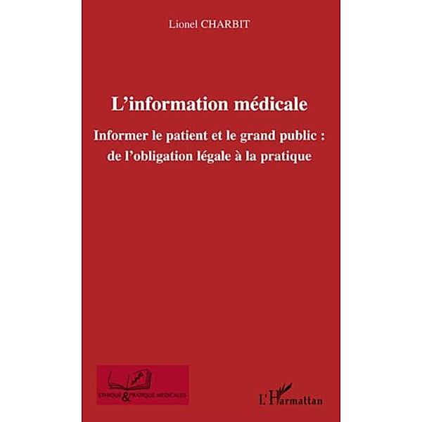 L'information medicale - informer le patient et le grand pub, Lionel Charbit