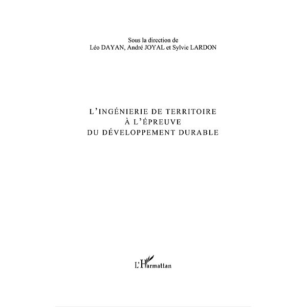 L'ingenierie de territoire A l'epreuve du developpement dura / Hors-collection, Julien Muselier