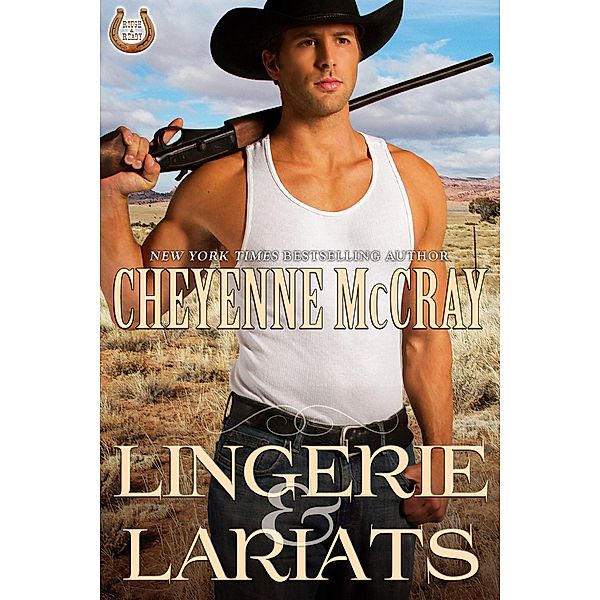 Lingerie and Lariats (Rough and Ready, #6) / Rough and Ready, Cheyenne McCray