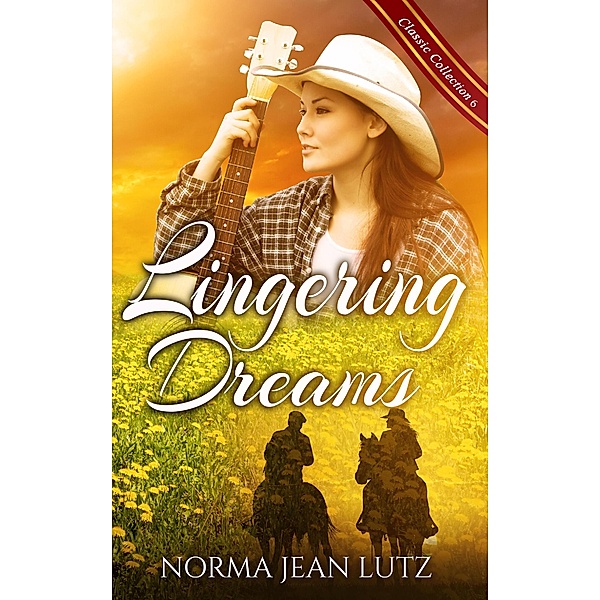 Lingering Dreams (Norma Jean Lutz Classic Collection, #6) / Norma Jean Lutz Classic Collection, Norma Jean Lutz