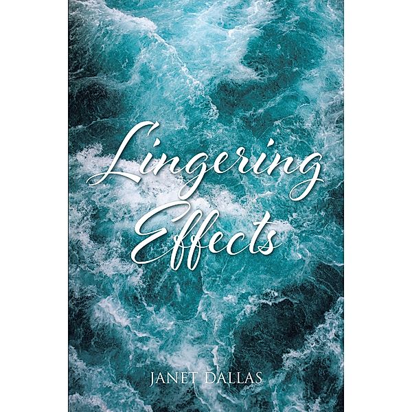 Lingering Effects, Janet Dallas