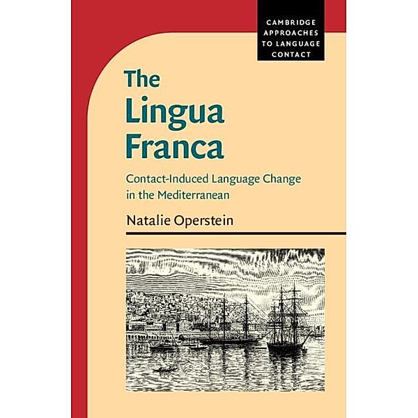 Lingua Franca / Cambridge Approaches to Language Contact, Natalie Operstein