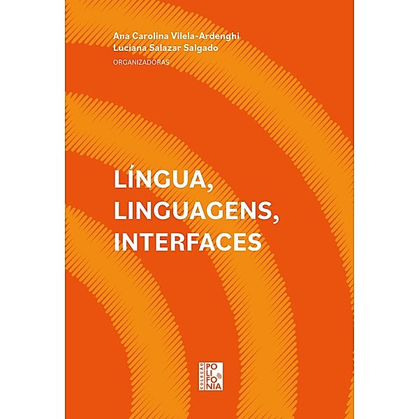 Língua, linguagem, interfaces / Polifonia